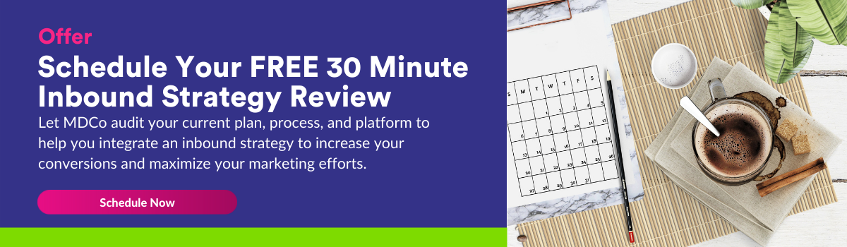 Schedule Your FREE 30 Minute Inbound Lead Strategy Review